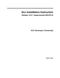 Gcc Installation Instruction Release 12.0.1 (Experimental 20210414)