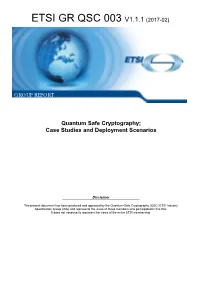 Quantum Safe Cryptography; Case Studies and Deployment Scenarios