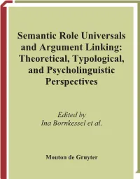 Semantic Role Universals and Argument Linking: Theoretical, Typological, and Psycholinguistic Perspectives