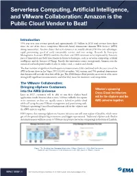 Serverless Computing, Artificial Intelligence, and Vmware Collaboration: Amazon Is the Public Cloud Vendor to Beat!