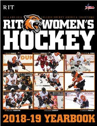 2014 and 2015 College Hockey America Champions Rit Women’S