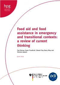 Food Aid and Food Assistance in Emergency and Transitional Contexts: a Review of Current Thinking