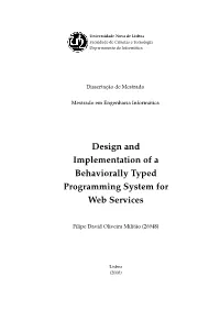 Design and Implementation of a Behaviorally Typed Programming System for Web Services