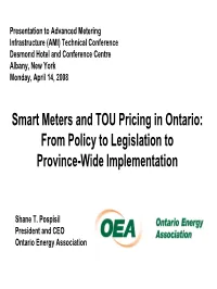 Smart Meters and TOU Pricing in Ontario: from Policy to Legislation to Province-Wide Implementation