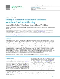 Strategies to Combat Antimicrobial Resistance: Anti-Plasmid and Plasmid Curing Michelle M