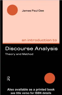 An Introduction to Discourse Analysis: Theory and Method/James Paul Gee