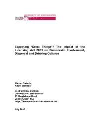 The Impact of the Licensing Act 2003 on Democratic Involvement, Dispersal and Drinking Cultures
