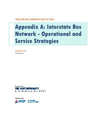 TRANS-HUDSON COMMUTING CAPACITY STUDY Appendix A: Interstate Bus Network - Operational and Service Strategies