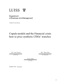 Copula Models and the Financial Crisis: How to Price Synthetic Cdos’ Tranches