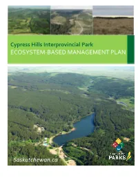 Ecosystem-Based Management Plan for Cypress Hills Interprovincial Park
