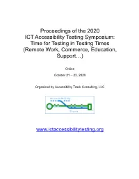 Proceedings of the 2020 ICT Accessibility Testing Symposium: Time for Testing in Testing Times (Remote Work, Commerce, Education, Support…)