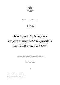 An Interpreter's Glossary at a Conference on Recent Developments in the ATLAS Project at CERN