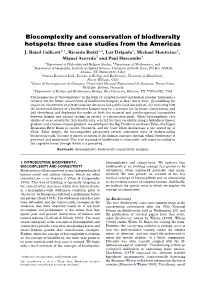 Biocomplexity and Conservation of Biodiversity Hotspots: Three Case Studies from the Americas J