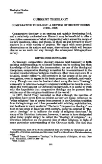 COMPARATIVE THEOLOGY: a REVIEW of RECENT BOOKS (1989-1995) Comparative Theology Is an Exciting and Quickly Developing Field, and a Relatively Uncharted One