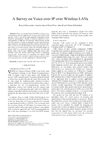 A Survey on Voice Over IP Over Wireless Lans