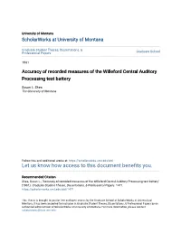 Accuracy of Recorded Measures of the Willeford Central Auditory Processing Test Battery