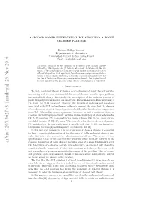 A Second Order Differential Equation for a Point Charged Particle