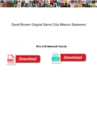 David Brower Original Sierra Club Mission Statement