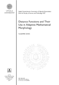 Distance Functions and Their Use in Adaptive Mathematical Morphology