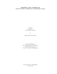 Modeling and Control of Helicopters Carrying Suspended Loads