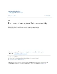 Three Views of Anomaly and Their Heuristic Utility Robert Rose Louisiana State University and Agricultural and Mechanical College, Robert.E.Rose@Gmail.Com