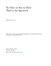 To Uber Or Not to Uber: That Is the Question