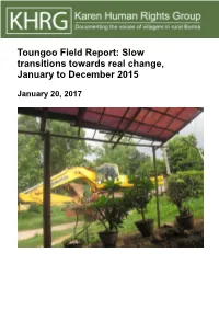 Toungoo Field Report: Slow Transitions Towards Real Change, January to December 2015
