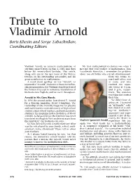 Tribute to Vladimir Arnold Boris Khesin and Serge Tabachnikov, Coordinating Editors