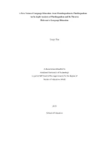 A New Vision of Language Education, from Monolingualism to Plurilingualism: an In-Depth Analysis of Plurilingualism and Its Theories Relevant to Language Education