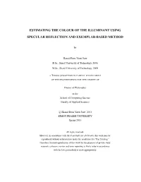 Estimating the Colour of the Illuminant Using Specular Reﬂection and Exemplar-Based Method