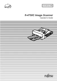 Fi-4750C Image Scanner Operator's Guide Fi-4750C Image Scanner Operator's Guide Revisions, Disclaimers