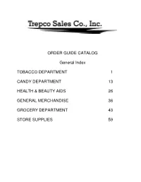 ORDER GUIDE CATALOG General Index TOBACCO DEPARTMENT 1