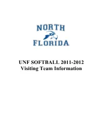 UNF SOFTBALL 2011-2012 Visiting Team Information