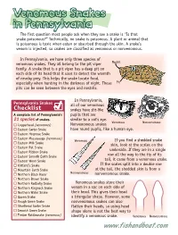Venomous Snakes in Pennsylvania the First Question Most People Ask When They See a Snake Is “Is That Snake Poisonous?” Technically, No Snake Is Poisonous