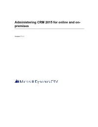 Administering CRM 2015 for Online and On- Premises