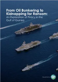 From Oil Bunkering to Kidnapping for Ransom: an Exploration of Piracy in the Gulf of Guinea
