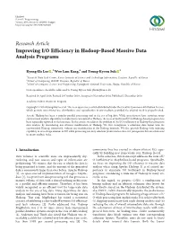 Research Article Improving I/O Efficiency in Hadoop-Based Massive Data Analysis Programs