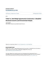 Timber Vs. Steel Bridge Superstructure Construction: a Simplified Structural, Economic and Environmental Analysis
