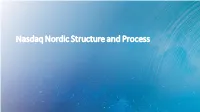 Nasdaq Nordic Structure and Process