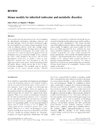 REVIEW Mouse Models for Inherited Endocrine and Metabolic Disorders