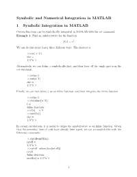 Symbolic and Numerical Integration in MATLAB 1 Symbolic Integration in MATLAB