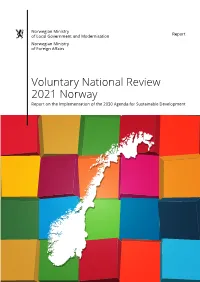 Voluntary National Review 2021 Norway Report on the Implementation of the 2030 Agenda for Sustainable Development Contents