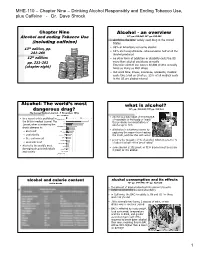 Alcohol Responsibly and Ending Tobacco Use, Plus Caffeine - Dr
