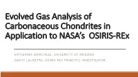 Evolved Gas Analysis of Carbonaceous Chondrites in Application to NASA’S OSIRIS-Rex