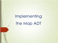 Implementing the Map ADT Outline