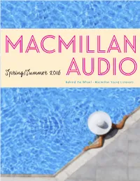 Spring/Summer 2016 Audio Behind the Wheel • Macmillan Young Listeners MACMILLAN AUDIO FEBRUARY 2016