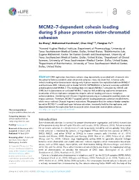 MCM2–7-Dependent Cohesin Loading During S Phase Promotes Sister-Chromatid Cohesion Ge Zheng1, Mohammed Kanchwala2, Chao Xing2,3,4, Hongtao Yu1*