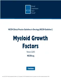 NCCN Clinical Practice Guidelines in Oncology (NCCN Guidelines®) Myeloid Growth Factors