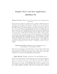 Singular Traces and Their Applications ABSTRACTS