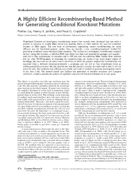 A Highly Efficient Recombineering-Based Method for Generating Conditional Knockout Mutations Pentao Liu, Nancy A